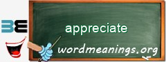 WordMeaning blackboard for appreciate